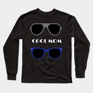 Cool Mom Long Sleeve T-Shirt